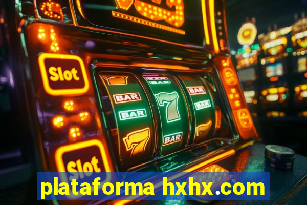 plataforma hxhx.com